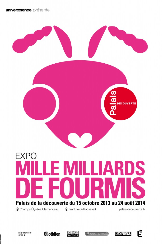 Exposition « Mille milliards de fourmis » à Paris (75), du 15 octobre 2013 au 24 août 2014